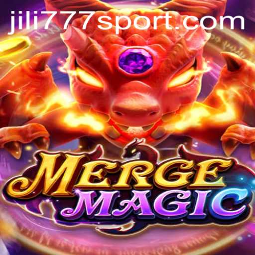 Discover Merge Magic and the Fascinating World of Jili777